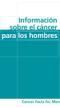 Informacion sobre el cancer para los hombres