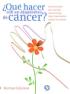 ¿Qué hacer con un diagnóstico de cáncer?