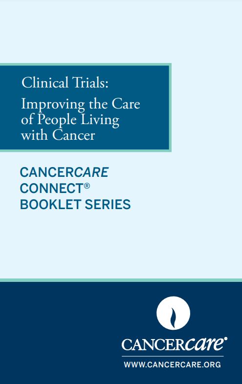 Clinical Trials Improving the Care of People With Cancer