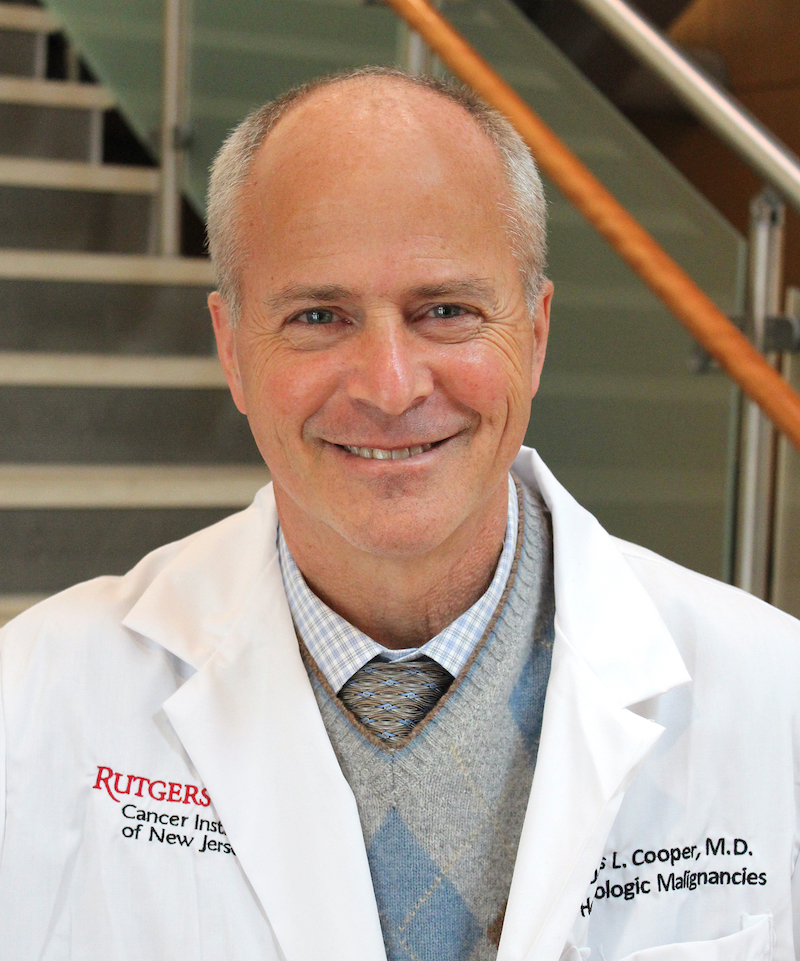 Dennis Cooper, MD, chief of Blood and Marrow Transplantation at Rutgers Cancer Institute.